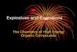 Explosives and Explosions The Chemistry of High Energy Organic Compounds