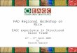 FAO Regional Workshop on Rice EAGC experience in Structured Grain Trade 13 th - 17 th April 2009 by Harriet Nabirye