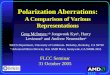 FLCC Polarization Aberrations: A Comparison of Various Representations FLCC Seminar 31 October 2005 Greg McIntyre, a,b Jongwook Kye b, Harry Levinson b