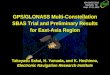 ION GNSS 2012 Nashville, TN Sept. 17-21, 2012 GPS/GLONASS Multi-Constellation SBAS Trial and Preliminary Results for East-Asia Region GPS/GLONASS Multi-Constellation
