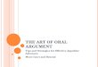 THE ART OF ORAL ARGUMENT Tips and Strategies for Effective Appellate Advocacy: Moot Court and Beyond
