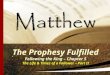 The Prophesy Fulfilled Following the King – Chapter 5 The Life & Times of a Follower – Part II