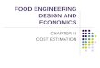 FOOD ENGINEERING DESIGN AND ECONOMICS CHAPTER III COST ESTIMATION