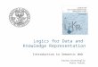 Logics for Data and Knowledge Representation Introduction to Semantic Web Fausto Giunchiglia Feroz Farazi