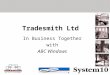 Tradesmith Ltd In Business Together with ABC Windows