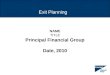 Exit Planning NAME TITLE Principal Financial Group Date, 2010
