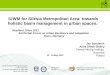 IUWM for Silesia Metropolitan Area: towards holistic basin management in urban spaces. Resilient Cities 2012 3rd Global Forum on Urban Resilience and Adaptation