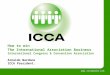 Www.iccaworld.com How to win The International Association Business International Congress & Convention Association Arnaldo Nardone ICCA President