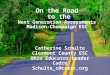 On the Road to the Next Generation Assessments Madison-Champaign ESC Catherine Schulte Clermont County ESC Ohio Educator Leader Cadre Schulte_c@ccesc.org