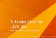 Introduction to Java GUI Creating Graphical User Interfaces © copyright Bobby Hoggard / material may not be redistributed without permission