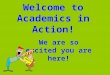Welcome to Academics in Action! We are so excited you are here!