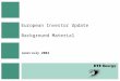 European Investor Update Background Material June/July 2004