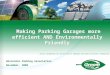 GROOM ENERGY SOLUTIONS, INC. DESIGN, ENGINEERING AND INSTALLATION OF RENEWABLE AND ENERGY EFFICIENCY TECHNOLOGIES Making Parking Garages more efficient