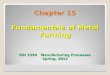 Chapter 15 Fundamentals of Metal Forming EIN 3390 Manufacturing Processes Spring, 2012