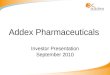 Addex Pharmaceuticals Investor Presentation September 2010