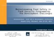 Mainstreaming Food Safety in Food Security Programming: The Development Challenges International Food Aid & Development Conference Kansas City, Missouri