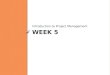 WEEK 5 Introduction to Project Management. Agenda Phase 2: Planning ◦ Compressing the Schedule ◦ Risk Analysis Phase 3: Executing