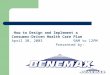 How to Design and Implement a Consumer-Driven Health Care Plan April 30, 2003 9AM to 12PM Presented by: