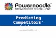Www.powernoodle.com Predicting Competitors’ Actions