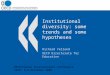 Institutional diversity: some trends and some hypotheses Richard Yelland OECD Directorate for Education OECD/France International Conference CNAM, 8-9