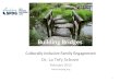 Building Bridges Culturally Inclusive Family Engagement Dr. La Tefy Schoen February 2013  1