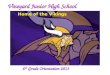 Vineyard Junior High School Home of the Vikings 6 th Grade Orientation 2013