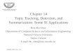 SSIMIP-2002 (July 12) Chapter 14 Topic Tracking, Detection, and Summarization: Some IE Applications Hsin-Hsi Chen Department of Computer Science and Information