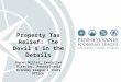 Property Tax Relief: The Devil’s in the Details Karen Miller, Executive Director, Pennsylvania Economy League's State Office