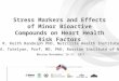 1 Stress Markers and Effects of Minor Bioactive Compounds on Heart Health Risk Factors R. Keith Randolph PhD, Nutrilite Health Institute Victor A. Tutelyan,