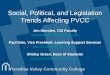 Social, Political, and Legislation Trends Affecting PVCC Jon Storslee, CIS Faculty jon.storslee@pvmail.maricopa.edu Paul Dale, Vice President, Learning