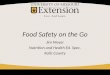 Food Safety on the Go Jim Meyer Nutrition and Health Ed. Spec. Ralls County