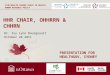 CIHR/HEALTH CANADA CHAIR IN HEALTH HUMAN RESOURCE POLICY HHR CHAIR, OHHRRN & CHHRN PRESENTATION FOR HEALTHGOV, SYDNEY Dr. Ivy Lynn Bourgeault October 28