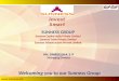 SUNNESS GROUP Sunness Capital India Private Limited Sunness Trade Private Limited Sunness Infrastructure Private Limited Invest Smart Welcoming you to