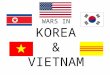 WARS IN KOREA & VIETNAM. War in Korea 1. Why did the UN send an international force to Korea? South Korea requested the U.N. get involved when the North
