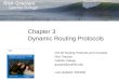 Chapter 3 Dynamic Routing Protocols CIS 82 Routing Protocols and Concepts Rick Graziani Cabrillo College graziani@cabrillo.edu Last Updated: 3/3/2009