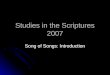 Studies in the Scriptures 2007 Song of Songs: Introduction