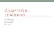 CHAPTER 6 - LEARNING Psychology McGonigle CP + H