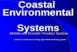 Coastal Environmental Systems America’s world leader in cutting edge reliable monitoring systems. Mobile and Portable Weather Stations