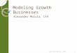 Modeling Growth Businesses Alexander Motola, CFA Alexander Motola, 20131
