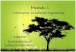 Module 1 Introduction to Software Engineering Badariah Solemon 2010 CSEB233 Fundamentals of Software Engineering