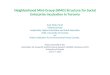 Neighborhood Mini-Group (NMG) Structure for Social Enterprise Incubation in Toronto Kazi Abdur Rouf Visiting Scholar Leadership, Higher Education and Adult