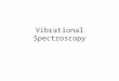 Vibrational Spectroscopy. The Comparison between a Classical Harmonic Oscillator and Its Quantum Counterpart According to classical mechanics, the position