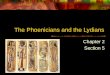 The Phoenicians and the Lydians Chapter 2 Section 5