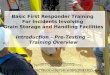 Basic First Responder Training For Incidents Involving Grain Storage and Handling Facilities Introduction – Pre-Testing – Training Overview Developed by: