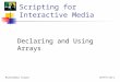UFCFY5-30-1Multimedia Studio Scripting for Interactive Media Declaring and Using Arrays