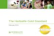 The Herbalife Gold Standard February 2014. 2 The Herbalife Gold Standard Herbalife provides the Gold Standard in consumer protection