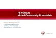 F5 VMware Virtual Community Roundtable VMware Alliance Team @ F5 VMwarePartnership@f5.com
