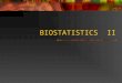 BIOSTATISTICS II. RECAP ROLE OF BIOSATTISTICS IN PUBLIC HEALTH SOURCES AND FUNCTIONS OF VITAL STATISTICS RATES/ RATIOS/PROPORTIONS TYPES OF DATA CATEGORICAL