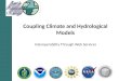 Coupling Climate and Hydrological Models Interoperability Through Web Services