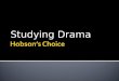 Studying Drama. Today’s Lesson: We will focus on: 1. What makes a drama. 2. Summary of the play (Acts1-4). 3. Breakdown of the techniques used